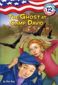 The Ghost at Camp David (Capital Mysteries, Bk 12)