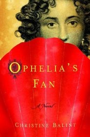 Ophelia's Fan: A Novel