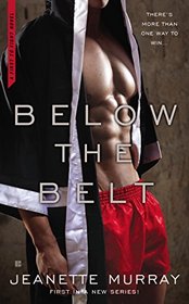 Below the Belt (First to Fight, Bk 1)