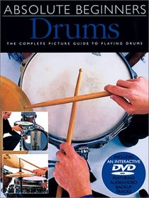 Absolute Beginners: Drums (Book & DVD Edition) (Absolute Beginners)