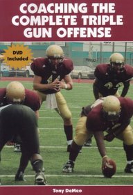 Coaching the Complete Triple Gun Offense