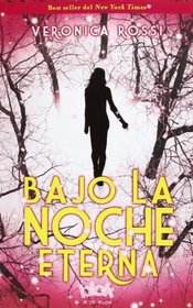 Bajo la noche eterna (Spanish Edition)