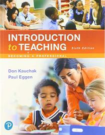 Introduction to Teaching: Becoming a Professional (6th Edition)