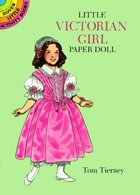 Little Victorian Girl Paper Doll (Dover Little Activity Books)