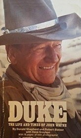 Duke: The Life and Times of John Wayne