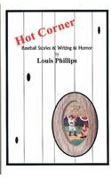 Hot Corner: Baseball Stories & Writing & Humor