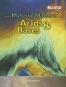 Acids & Bases (Material Matters)