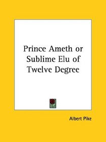 Prince Ameth or Sublime Elu of Twelve Degree