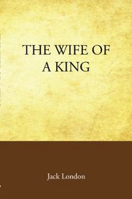 The Wife of a King