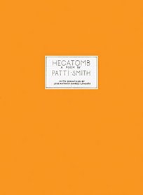 Patti Smith & Jos Antonio Surez Londoo: Hecatomb