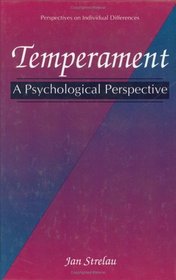 Temperament : A Psychological Perspective (Perspectives on Individual Differences)