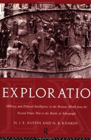 Exploratio: Military and Political Intelligence in the Roman World from the Second Punic War to the Battle of Adrianople