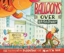 Balloons over Broadway: The True Story of the Puppeteer of Macy's Parade