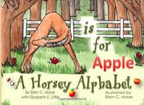 A is for Apple: A Horsey Alphabet
