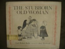 The stubborn old woman