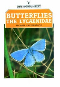 Butterflies of the British Isles: The Lycaenidae (Shire Natural History)