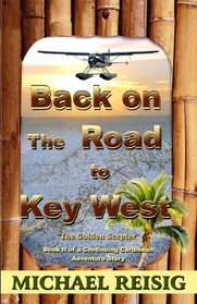 Back On The Road To Key West (Volume 2)