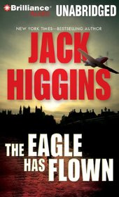 The Eagle Has Flown (Liam Devlin Series)