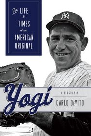Yogi: The Life and Times of an American Original