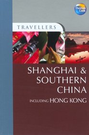 Travellers China - Shanghai: Guides to destinations worldwide (Travellers - Thomas Cook)