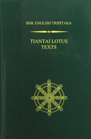 Tiantai Lotus Texts (Bdk English Tripitaka Series)