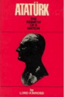 Ataturk: The Rebirth of a Nation