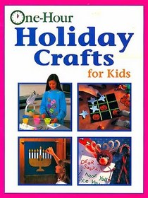 One Hour Holiday Crafts for Kids