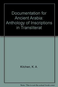 Documentation for Ancient Arabia: Anthology of Inscriptions in Transliterat