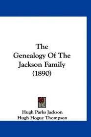 The Genealogy Of The Jackson Family (1890)