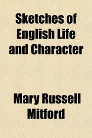 Sketches of English Life and Character