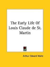 The Early Life Of Louis Claude de St. Martin