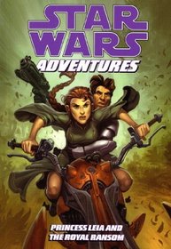 Star Wars Adventures: Princess Leia and the Royal Ransom (Star Wars Adventures : Princess Leia and the Royal Ransom)
