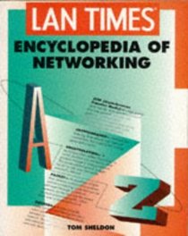 Lan Times Encyclopedia of Networking