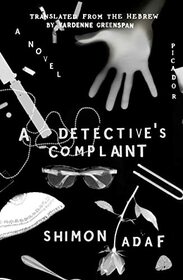 A Detective's Complaint: A Novel (The Lost Detective Trilogy, 2)
