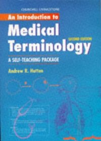 An Introduction to Medical Terminology: A Self-Teaching Package