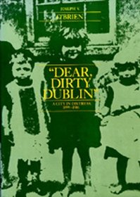 Dear, Dirty Dublin