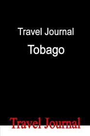 Travel Journal Tobago