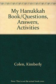 My Hanukkah Book: Questions, Answers, Activities