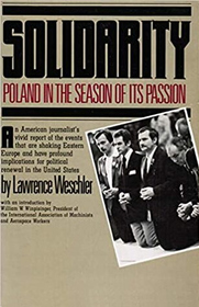 Solidarity: Poland in the Season of its Passion