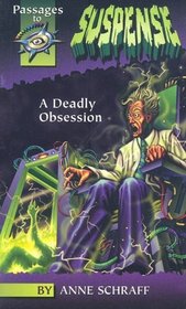 A Deadly Obsession (Passages to Suspense)