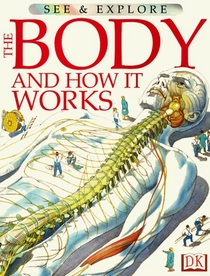 See and Explore Library: Body and How It Works