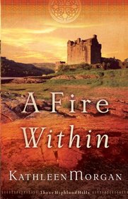 A Fire Within (These Highland Hills, Bk 3)