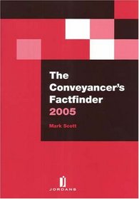 The Conveyancer's Factfinder 2005