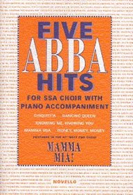 Five ABBA hits: For SSA choir with piano accompaniment