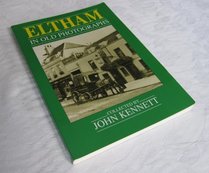 Eltham in Old Photographs (Britain in Old Photographs)