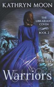 Warriors (The Librarian's Coven)