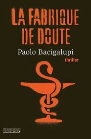 La fabrique de doute (The Doubt Factory ) (French Edition)