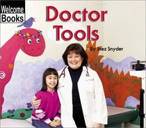 Doctor Tools (Welcome Books)