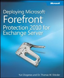 Deploying Microsoft Forefront Protection 2010 for Exchange Server