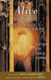 Alive in God's World: Human Life on Earth and in Heaven